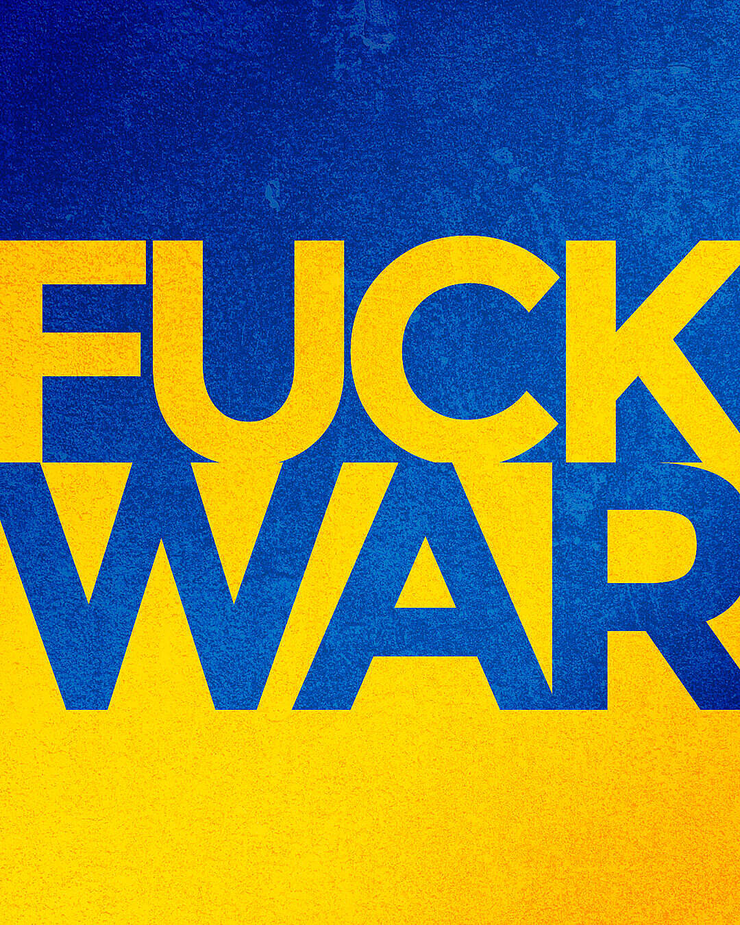Download Fuck War in Ukraine FREE Stock Photo